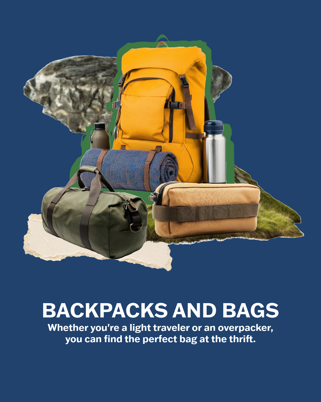 A collage cutout backpack and bag images in front of a blue background. The text reads "backpacks and bags: whether you're a light traveler or an overpacker, you can find he perfect bag at the thrift."