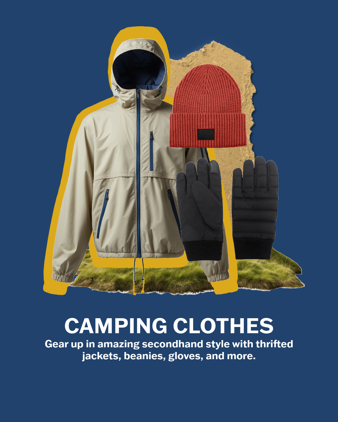 Cutout images of a rain jacket, a blue beanie, and a pair of gloves in front of a blue background. The text reads "camping clothes: gear up in amazing secondhand style with thrifted jackets, beanies, gloves, and more."