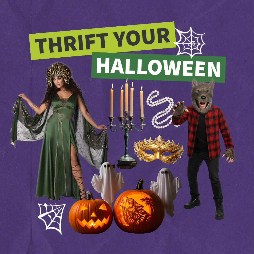 "Thrift Your Halloween" A collage of cutout images including a man in a wolf costume, a woman in a cleopatra costume, two jack-o-lanterns, a gold face mask, a ghost, and a candle stick. There are doodle images of spider webs and a snake.